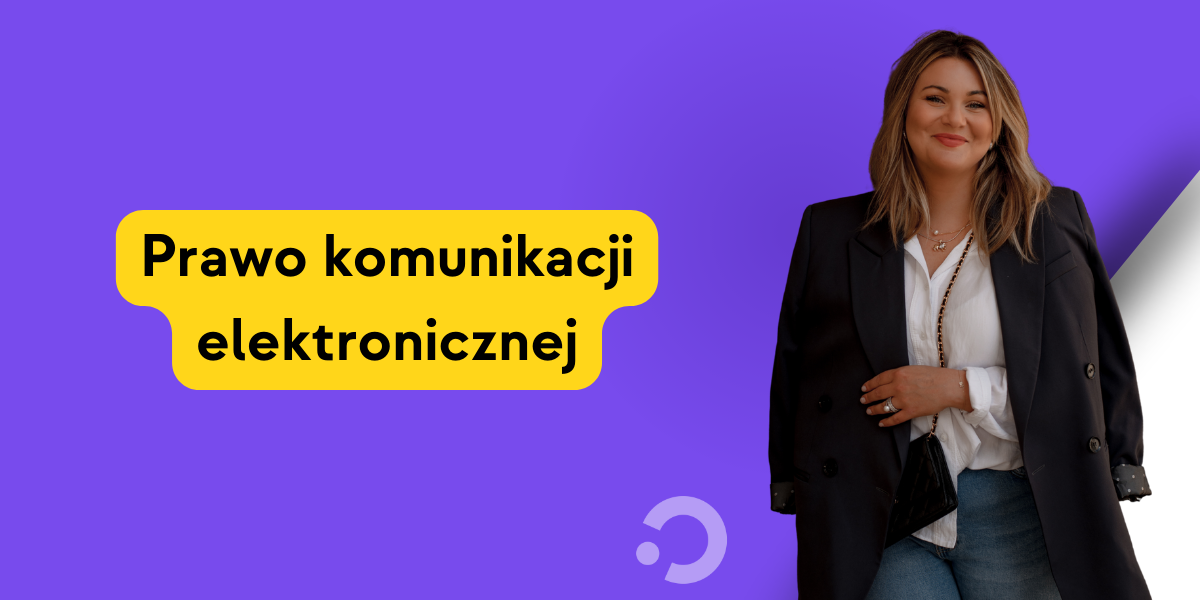 Zdjęcie Kasi Krzywickiej, a obok napis Prawo komunikacji elektronicznej